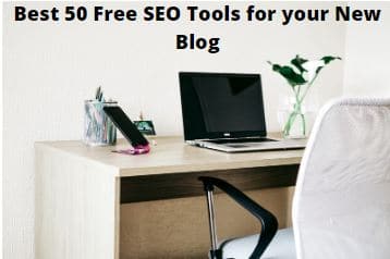 Best 50 Free SEO Tools for your New Blog