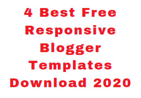 4 Best Free Responsive Blogger Templates Download 2020